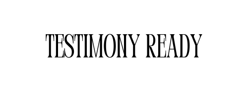 Testimony Ready
